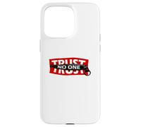 Trust No One Graphic Tees - Cool Motivational Graphic Quotes Coque pour iPhone 15 Pro Max