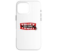 Trust No One Graphic Tees - Cool Motivational Graphic Quotes Coque pour iPhone 16 Pro Max
