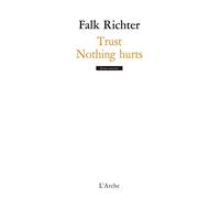 Trust / Nothing hurts