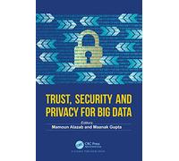 Trust, Security and Privacy for Big Data