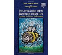 Trust, Social Capital And The Scandinavian Welfare State
