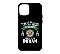 Trust The Government Just Ask an Indian Native American Day Coque pour iPhone 12/12 Pro