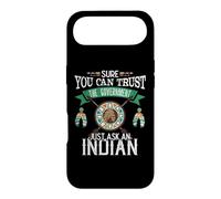 Trust The Government Just Ask an Indian Native American Day Coque pour iPhone Air