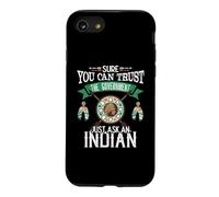 Trust The Government Just Ask an Indian Native American Day Coque pour iPhone SE (2020) / 7/8