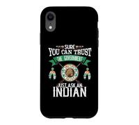 Trust The Government Just Ask an Indian Native American Day Coque pour iPhone XR