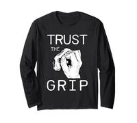 Trust The Grip Motif Graphique d'escalade Manche Longue