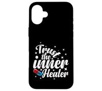 Trust The Inner Healer Dicton drôle Coque pour iPhone 16 Plus