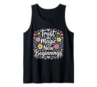 Trust The Magic of New Beginnings Citations inspirantes - Débardeur