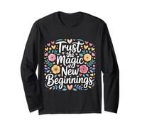 Trust The Magic of New Beginnings Citations inspirantes - Manche Longue