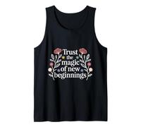 Trust The Magic of New Beginnings - Débardeur