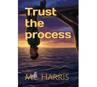Trust the process