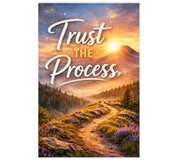 Trust the Process: A Minimalist Notebook for Daily Notes, Ideas, and Personal Growth