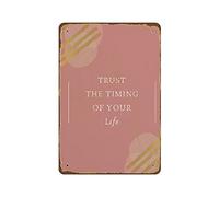 Trust The Timing of Your Life - Citation inspirante - Typographie - Impression numérique - Mots inspirants - Mots encourageants - Art - Impression fantaisie rétro - Plaque en métal pour bar, pub, club