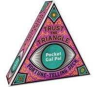 Trust the Triangle FortuneTelling Deck Pocket Gal Pal by Chronicle Books Chronicle Books (Auteur)
