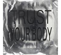 Trust Your Body