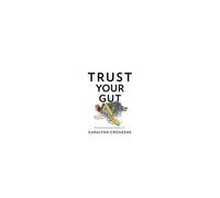 Trust Your Gut
