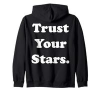 Trust Your Stars Inspirational Cosmic Message Sweat à Capuche