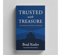 Trusted with Treasure: A Handbook on Ethics in Ministry