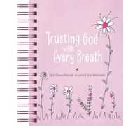Trusting God with Every Breath: 365 Devotional Journal for Women