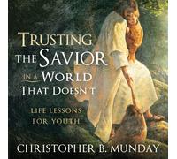 Trusting the Savior in a World That Doesn't