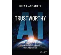 Trustworthy AI – Guide pour les entreprises sur la confiance et l'éthique de l'IA