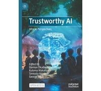 Trustworthy AI: African Perspectives