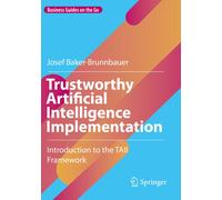 Trustworthy Artificial Intelligence Implementation