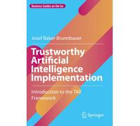 Trustworthy Artificial Intelligence Implementation