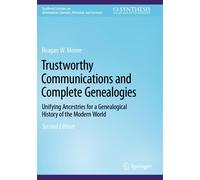Trustworthy Communications And Complete Genealogies