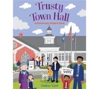 Trusty Town Hall by Lindsay Ward Lindsay Ward (Auteur)