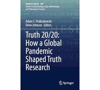 Truth 20/20: How a Global Pandemic Shaped Truth Research
