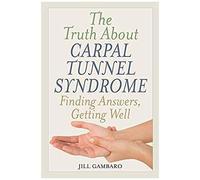 Truth About Carpal Tunnel Syndrome