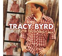 Truth About Men by Tracy Byrd
