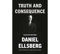 Truth and Consequence: Collected Writings