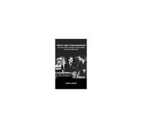 Truth And Consequences: The Quiz Show Scandals Of The 1950s And Their Aftermath