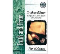 Truth and Error, Zondervan Guide to Cults and Religious Movements Series