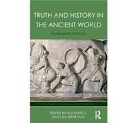 Truth and History in the Ancient World Truth and History in the Ancient World (Auteur)