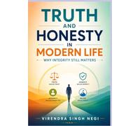 Truth and Honesty in Modern Life: Why Integrity Still Matters