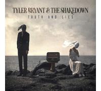 Truth and Lies by Tyler Bryant & The Shakedown [Audio CD] NEUF