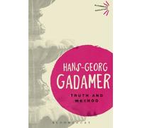 Truth and Method (Bloomsbury Revelations) by Hans-Georg Gadamer (25-Apr-2013) Paperback