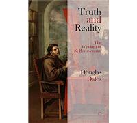 Truth And Reality : The Wisdom Of St Bonaventure
