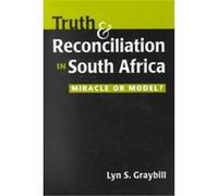 Truth and Reconciliation in South Africa Lyn S. Graybill (Auteur)