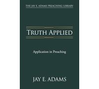 Truth Applied: Application in Preaching