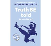 Truth BE Told: An inner journey