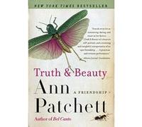 Truth & Beauty Ann Patchett (Auteur)