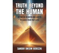 Truth Beyond The Human - Sandor Onisim Bereczki - Maple Publishers - ebook (ePub) - Livre