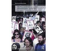 Truth Commissions and Transitional Justice Eric Brahm (Auteur)