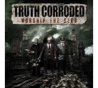 Truth Corroded - Worship The Bled [Import]