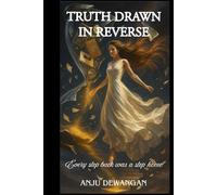 TRUTH DRAWN IN REVERSE :: "Every Step Back Was A Step Home "