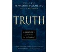 Truth Felipe Fernandez-Armesto (Auteur)